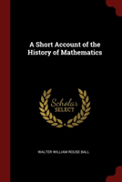 Short Account of the History of Mathematics