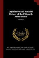 LEGISLATIVE AND JUDICIAL HISTORY OF THE