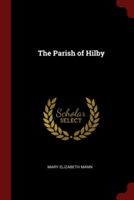 THE PARISH OF HILBY