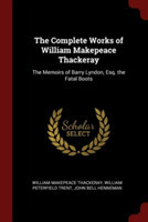 Complete Works of William Makepeace Thackeray