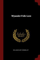 Wyandot Folk-Lore