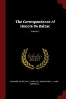Correspondence of Honore de Balzac; Volume 2
