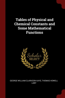 Tables of Physical and Chemical Constants and Some Mathematical Functions