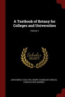 Textbook of Botany for Colleges and Universities; Volume 2