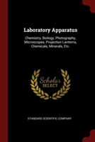 LABORATORY APPARATUS: CHEMISTRY, BIOLOGY