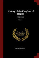 HISTORY OF THE KINGDOM OF NAPLES: 1734-1