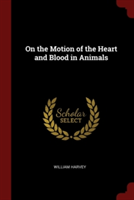 On the Motion of the Heart and Blood in Animals