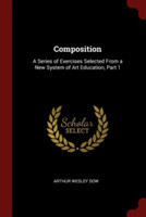 COMPOSITION: A SERIES OF EXERCISES SELEC