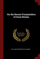 On the Recent Foraminifera of Great Britain