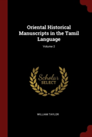 Oriental Historical Manuscripts in the Tamil Language; Volume 2