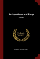 Antique Gems and Rings; Volume 1