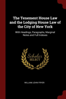 THE TENEMENT HOUSE LAW AND THE LODGING H