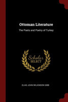 Ottoman Literature: The Poets and Poetry of Turkey