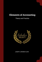 ELEMENTS OF ACCOUNTING: THEORY AND PRACT