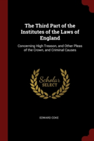 THE THIRD PART OF THE INSTITUTES OF THE