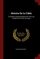 HISTOIRE DE LA TABLE: CURIOSITES GASTRON
