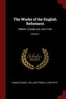 Works of the English Reformers