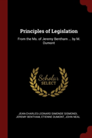 Principles of Legislation: From the Ms. of Jeremy Bentham ... by M. Dumont