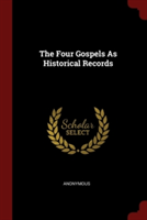 Four Gospels as Historical Records