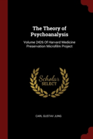 THE THEORY OF PSYCHOANALYSIS: VOLUME 242