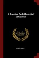 A TREATISE ON DIFFERENTIAL EQUATIONS