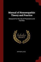 MANUAL OF HOMOEOPATHIC THEORY AND PRACTI