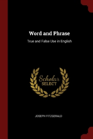 WORD AND PHRASE: TRUE AND FALSE USE IN E