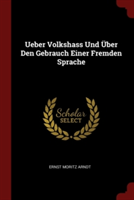 UEBER VOLKSHASS UND  BER DEN GEBRAUCH EI