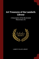 ART TREASURES OF THE LAMBETH LIBRARY: A