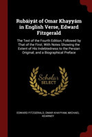 Rubaiyat of Omar Khayyam in English Verse, Edward Fitzgerald
