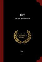 LIVY: THE WAR WITH HANNIBAL