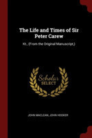 Life and Times of Sir Peter Carew