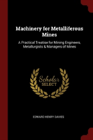 MACHINERY FOR METALLIFEROUS MINES: A PRA