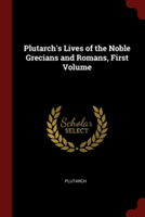 PLUTARCH'S LIVES OF THE NOBLE GRECIANS A