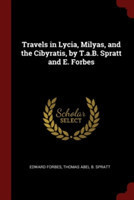 TRAVELS IN LYCIA, MILYAS, AND THE CIBYRA