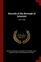 Records of the Borough of Leicester