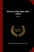 History of the Upper Ohio Valley; Volume 2