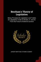 BENTHAM'S THEORY OF LEGISLATION: BEING P