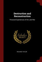 Destruction and Reconstruction