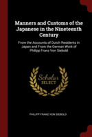 Manners and Customs of the Japanese in the Nineteenth Century