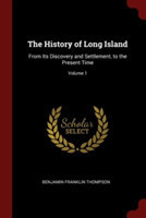 THE HISTORY OF LONG ISLAND: FROM ITS DIS