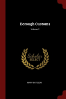 Borough Customs; Volume 2