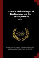 MEMOIRS OF THE MARQUIS OF ROCKINGHAM AND