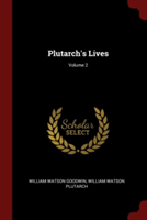 PLUTARCH'S LIVES; VOLUME 2