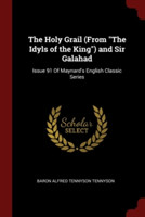 Holy Grail (from the Idyls of the King) and Sir Galahad