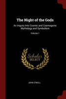 THE NIGHT OF THE GODS: AN INQUIRY INTO C