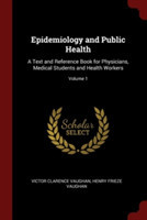 EPIDEMIOLOGY AND PUBLIC HEALTH: A TEXT A