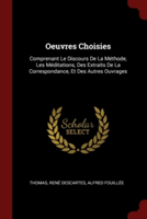 OEUVRES CHOISIES: COMPRENANT LE DISCOURS