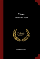 VITCOS: THE LAST INCA CAPITAL