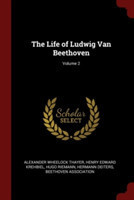 Life of Ludwig Van Beethoven; Volume 2